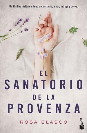 EL SANATORIO DE LA PROVENZA | 9788408176466 | BLASCO, ROSA | Galatea Llibres | Llibreria online de Reus, Tarragona | Comprar llibres en català i castellà online
