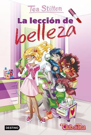 LA LECCIÓN DE BELLEZA. VIDA EN RATFORD 25 TEA STILTON | 9788408176305 | Galatea Llibres | Librería online de Reus, Tarragona | Comprar libros en catalán y castellano online