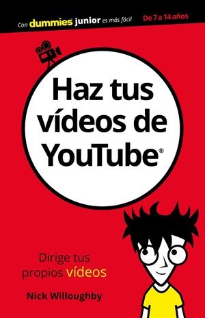 HAZ TUS VíDEOS DE YOUTUBE | 9788432903892 | WILLOUGHBY, NICK | Galatea Llibres | Llibreria online de Reus, Tarragona | Comprar llibres en català i castellà online
