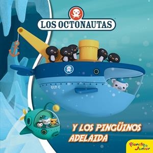 LOS OCTONAUTAS Y LOS PINGüINOS ADELAIDA | 9788408177234 | Galatea Llibres | Llibreria online de Reus, Tarragona | Comprar llibres en català i castellà online