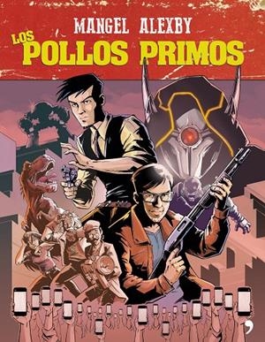 LOS POLLOS PRIMOS | 9788499986180 | MANGEL/ÁLEXBY11 | Galatea Llibres | Librería online de Reus, Tarragona | Comprar libros en catalán y castellano online
