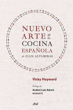 NUEVO ARTE DE LA COCINA ESPAñOLA, DE JUAN ALTAMIRAS | 9788434425309 | HAYWARD, VICKY | Galatea Llibres | Librería online de Reus, Tarragona | Comprar libros en catalán y castellano online
