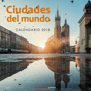 CALENDARIO CIUDADES DEL MUNDO 2018 | 9788448023607 | Galatea Llibres | Librería online de Reus, Tarragona | Comprar libros en catalán y castellano online