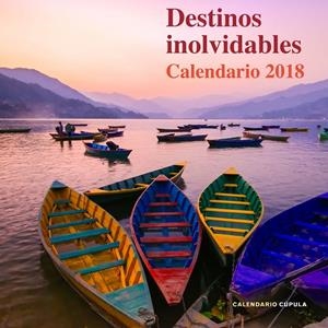 CALENDADIO DESTINOS INOLVIDABLES 2018 | 9788448023485 | Galatea Llibres | Librería online de Reus, Tarragona | Comprar libros en catalán y castellano online