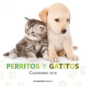 CALENDARIO PERRITOS Y GATITOS 2018 | 9788448023461 | Galatea Llibres | Librería online de Reus, Tarragona | Comprar libros en catalán y castellano online
