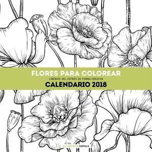 CALENDARIO FLORES PARA COLOREAR 2018 | 9788448023560 | Galatea Llibres | Librería online de Reus, Tarragona | Comprar libros en catalán y castellano online