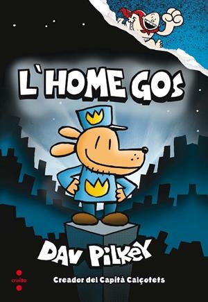 L'HOME GOS | 9788466143097 | PILKEY, DAV | Galatea Llibres | Llibreria online de Reus, Tarragona | Comprar llibres en català i castellà online