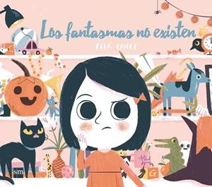 LOS FANTASMAS NO EXISTEN | 9788467594546 | BAILEY, ELLA | Galatea Llibres | Llibreria online de Reus, Tarragona | Comprar llibres en català i castellà online