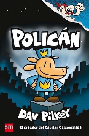 POLICAN | 9788467594454 | PILKEY, DAV | Galatea Llibres | Llibreria online de Reus, Tarragona | Comprar llibres en català i castellà online