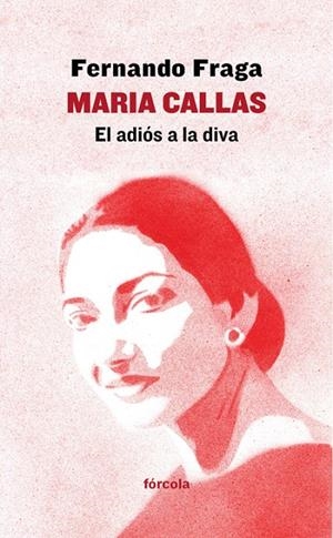 MARIA CALLAS | 9788416247974 | FRAGA, FERNANDO | Galatea Llibres | Librería online de Reus, Tarragona | Comprar libros en catalán y castellano online