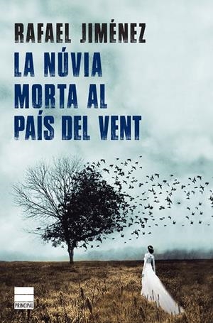 LA NúVIA MORTA AL PAíS DEL VENT | 9788416223824 | JIMéNEZ, RAFAEL | Galatea Llibres | Llibreria online de Reus, Tarragona | Comprar llibres en català i castellà online
