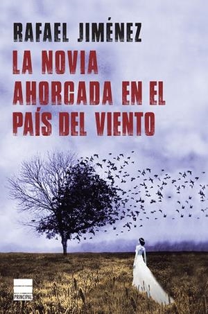LA NOVIA AHORCADA EN EL PAíS DEL VIENTO | 9788416223817 | JIMéNEZ, RAFAEL | Galatea Llibres | Llibreria online de Reus, Tarragona | Comprar llibres en català i castellà online