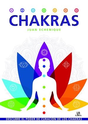 CHAKRAS | 9788466234054 | ECHENIQUE, JUAN | Galatea Llibres | Librería online de Reus, Tarragona | Comprar libros en catalán y castellano online
