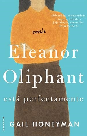 ELEANOR OLIPHANT ESTá PERFECTAMENTE | 9788416700745 | HONEYMAN, GAIL | Galatea Llibres | Llibreria online de Reus, Tarragona | Comprar llibres en català i castellà online