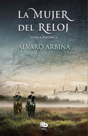LA MUJER DEL RELOJ | 9788490704073 | ARBINA, ALVARO | Galatea Llibres | Llibreria online de Reus, Tarragona | Comprar llibres en català i castellà online
