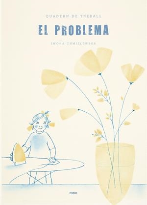 EL PROBLEMA. QUADERN DE TREBALL | 9788417165024 | CHMIELEWSKA | Galatea Llibres | Librería online de Reus, Tarragona | Comprar libros en catalán y castellano online