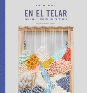 EN EL TELAR | 9788425230585 | MOODIE, MARYANNE | Galatea Llibres | Llibreria online de Reus, Tarragona | Comprar llibres en català i castellà online