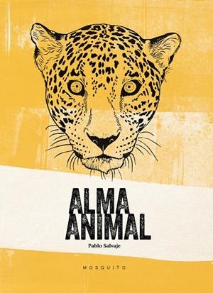 ALMA ANIMAL | 9788494561665 | SALVAJE, PABLO | Galatea Llibres | Llibreria online de Reus, Tarragona | Comprar llibres en català i castellà online
