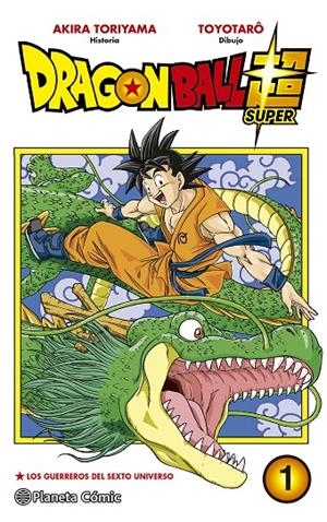 DRAGON BALL SUPER 1. LOS GUERREROS DEL SEXTO UNIVERSO | 9788491460008 | TORIYAMA, AKIRA | Galatea Llibres | Llibreria online de Reus, Tarragona | Comprar llibres en català i castellà online