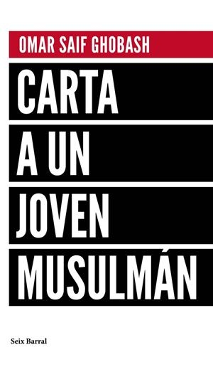 CARTA A UN JOVEN MUSULMáN | 9788432232992 | SAIF GHOBASH, OMAR | Galatea Llibres | Librería online de Reus, Tarragona | Comprar libros en catalán y castellano online