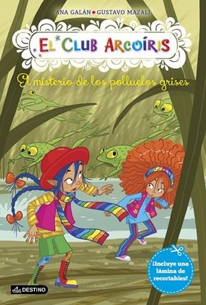 EL MISTERIO DE LOS POLLUELOS GRISES. EL CLUB ARCOIRIS 8 | 9788408177210 | GALáN, ANA | Galatea Llibres | Llibreria online de Reus, Tarragona | Comprar llibres en català i castellà online