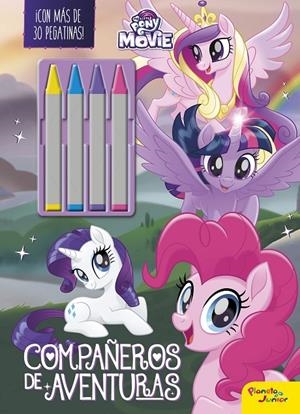 MY LITTLE PONY. THE MOVIE. COMPAÑEROS DE AVENTURAS. CON CERAS | 9788408173762 | MY LITTLE PONY | Galatea Llibres | Llibreria online de Reus, Tarragona | Comprar llibres en català i castellà online
