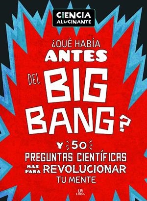 QUE HABÍA ANTES DEL BIG BANG? | 9788466236591 | HOLLAND, SIMON | Galatea Llibres | Librería online de Reus, Tarragona | Comprar libros en catalán y castellano online