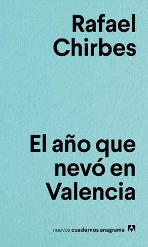 EL AñO QUE NEVó EN VALENCIA | 9788433916167 | CHIRBES, RAFAEL | Galatea Llibres | Librería online de Reus, Tarragona | Comprar libros en catalán y castellano online