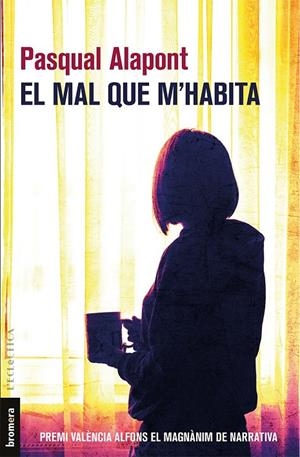 EL MAL QUE M'HABITA | 9788490267936 | ALAPONT RAMON, PASQUAL | Galatea Llibres | Librería online de Reus, Tarragona | Comprar libros en catalán y castellano online