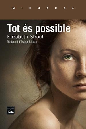 TOT éS POSSIBLE | 9788416987146 | STROUT, ELIZABETH | Galatea Llibres | Llibreria online de Reus, Tarragona | Comprar llibres en català i castellà online