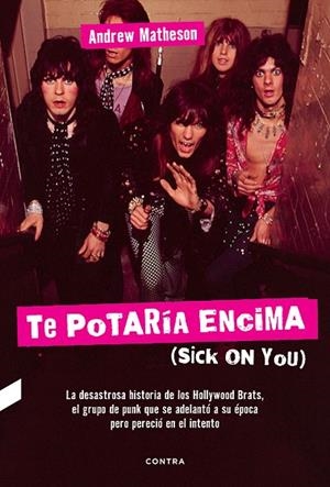 TE POTARÍA ENCIMA (SICK ON YOU) | 9788494745904 | MATHESON, ANDREW | Galatea Llibres | Llibreria online de Reus, Tarragona | Comprar llibres en català i castellà online