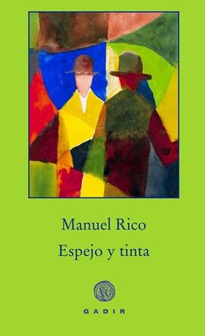 ESPEJO Y TINTA | 9788494761928 | RICO, MANUEL | Galatea Llibres | Llibreria online de Reus, Tarragona | Comprar llibres en català i castellà online