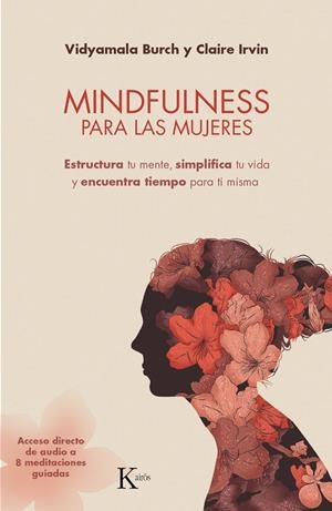 MINDFULNESS PARA LAS MUJERES | 9788499885735 | BURCH, VIDYAMALA/IRVIN, CLAIRE | Galatea Llibres | Librería online de Reus, Tarragona | Comprar libros en catalán y castellano online