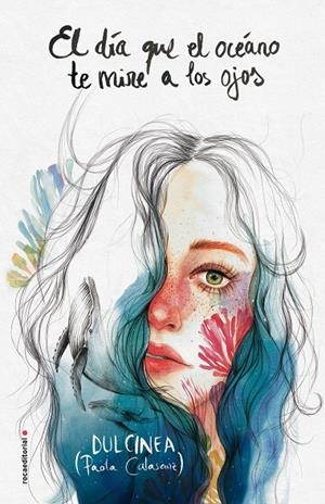 EL DIA QUE EL OCEANO TE MIRE A LOS OJOS | 9788417092542 | CALASANZ, PAOLA (DULCINEA) | Galatea Llibres | Librería online de Reus, Tarragona | Comprar libros en catalán y castellano online