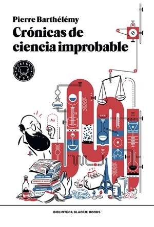CRóNICAS DE CIENCIA IMPROBABLE | 9788417059316 | BARTHéLéMY, PIERRE | Galatea Llibres | Llibreria online de Reus, Tarragona | Comprar llibres en català i castellà online