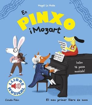EN PINXO I MOZART. LLIBRE MUSICAL | 9788491372752 | LE HUCHE, MAGALI | Galatea Llibres | Llibreria online de Reus, Tarragona | Comprar llibres en català i castellà online