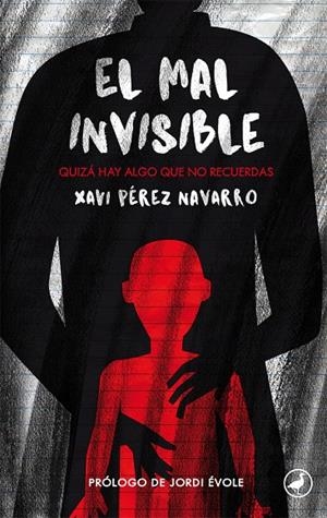 EL MAL INVISIBLE | 9788416673575 | PéREZ NAVARRO, XAVI | Galatea Llibres | Llibreria online de Reus, Tarragona | Comprar llibres en català i castellà online