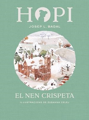 HOPI 8. EL NEN CRISPETA | 9788424660833 | BADAL, JOSEP LLUíS | Galatea Llibres | Llibreria online de Reus, Tarragona | Comprar llibres en català i castellà online