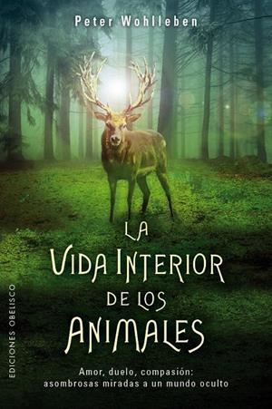 LA VIDA INTERIOR DE LOS ANIMALES | 9788491112754 | WOHLLEBEN, PETER | Galatea Llibres | Librería online de Reus, Tarragona | Comprar libros en catalán y castellano online