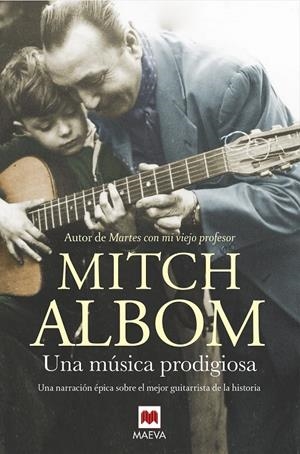 UNA MUSICA PRODIGIOSA | 9788416690688 | ALBOM, MITCH | Galatea Llibres | Llibreria online de Reus, Tarragona | Comprar llibres en català i castellà online