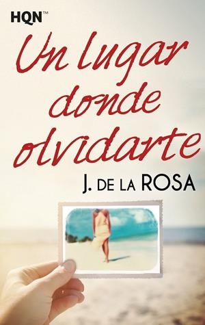 UN LUGAR DONDE OLVIDARTE | 9788468799834 | DE LA ROSA, J. | Galatea Llibres | Llibreria online de Reus, Tarragona | Comprar llibres en català i castellà online