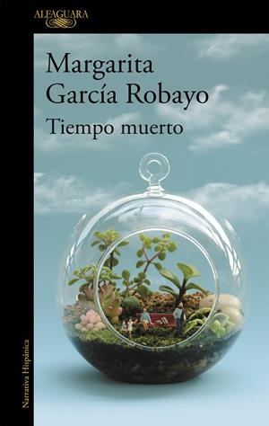 TIEMPO MUERTO (MAPA DE LAS LENGUAS) | 9788420432601 | GARCÍA ROBAYO, MARGARITA | Galatea Llibres | Llibreria online de Reus, Tarragona | Comprar llibres en català i castellà online