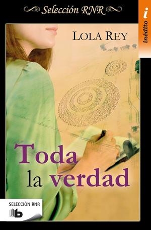 TODA LA VERDAD | 9788490704103 | REY, LOLA | Galatea Llibres | Llibreria online de Reus, Tarragona | Comprar llibres en català i castellà online