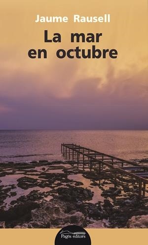 LA MAR EN OCTUBRE | 9788499758978 | RAUSELL, JAUME | Galatea Llibres | Librería online de Reus, Tarragona | Comprar libros en catalán y castellano online