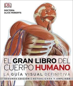 EL GRAN LIBRO DEL CUERPO HUMANO LA GUIA VISUAL DEFINITIVA | 9780241331965 | VARIOS AUTORES | Galatea Llibres | Llibreria online de Reus, Tarragona | Comprar llibres en català i castellà online