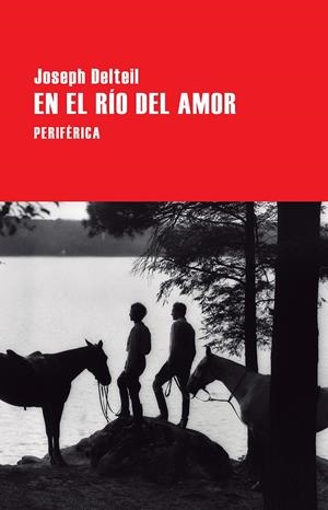 EN EL RíO DEL AMOR | 9788416291564 | DELTEIL, JOSEPH | Galatea Llibres | Llibreria online de Reus, Tarragona | Comprar llibres en català i castellà online