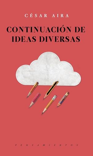CONTINUACION DE IDEAS DIVERSAS | 9786079409807 | AIRA, CESAR | Galatea Llibres | Librería online de Reus, Tarragona | Comprar libros en catalán y castellano online
