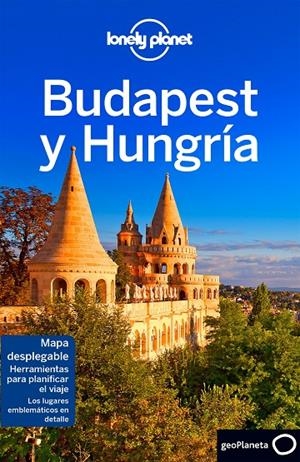 BUDAPEST Y HUNGRÍA LONELY PLANET 2017 | 9788408174677 | FALLON, STEVE/KAMINSKI, ANNA | Galatea Llibres | Librería online de Reus, Tarragona | Comprar libros en catalán y castellano online