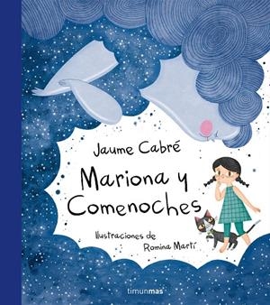 MARIONA Y COMENOCHES | 9788408175131 | CABRÉ, JAUME | Galatea Llibres | Librería online de Reus, Tarragona | Comprar libros en catalán y castellano online
