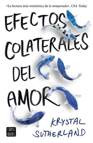 EFECTOS COLATERALES DEL AMOR | 9788408176312 | SUTHERLAND, KRYSTAL | Galatea Llibres | Llibreria online de Reus, Tarragona | Comprar llibres en català i castellà online
